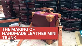 The Making of Handmade Leather Mini Trunk by @kias.leather