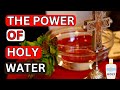 ✝️ THE POWER OF HOLY WATER || St. Padre Pio 💌