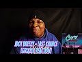 Jdot Breezy - Last Chance [GRIZZLY REACTION]