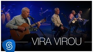 MPB4 - Vira Virou (DVD O Sonho, A Vida, A Roda Viva!) [Vídeo Oficial]