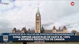 China aplicará aranceles adicionales a ciertos productos canadienses