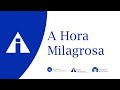 A Hora Milagrosa - 13/11/2024 - Igreja Apostólica Sede - São Paulo