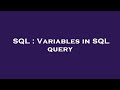 SQL : Variables in SQL query