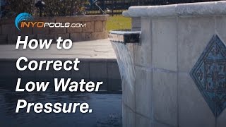 How To: Correct Low Water Pressure