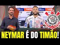 NEYMAR no CORINTHIANS: Craque ACEITA Proposta e NEGOCIAÇÃO Avança | notícias do Corinthians