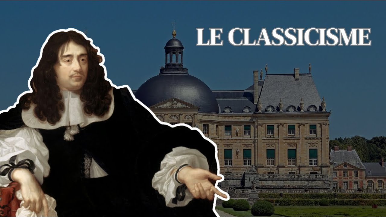 Caractéristiques Du Classicisme Youtube