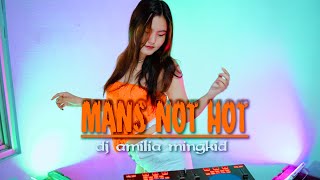 LAGU ENAK GOYANG MANS NOT HOT  DJ AMILIA MINGKID  REMIX 2022 VIRAL TIKTOK