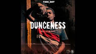 Najeeriii  x Tzee_ent -Dunceness (Official Audio)