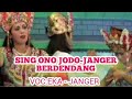 SING ONO JODO - EKA YULIANA - JANGER BERDENDANG