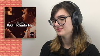 ALEXA REACTS to WOHI KHUDA HAI | Coke Studio Season 12 | Atif Aslam