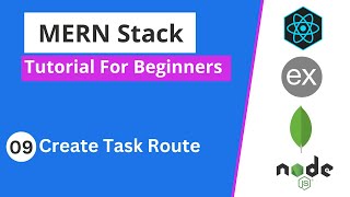 MERN Stack Tutorial | #9 - Create Task Route