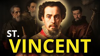 Saint Vincent: From Deacon to Holy Protector