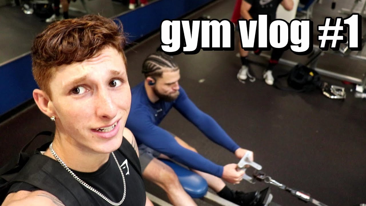 Gym Vlog 1 Youtube