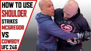 How to use Shoulder Strikes | Mcgregor vs Cowboy on UFC 246