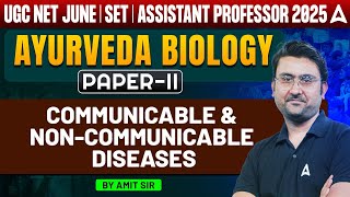 UGC NET Ayurveda Biology Communicable \u0026 Non-Communicable Diseases | By Amit Sir