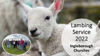 Lambing Service - Ingleborough Churches (08.05.2022 - Easter 4)