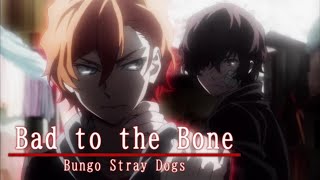 Bad to the Bone「AMV」 Bungo Stray Dogs | Chuuya