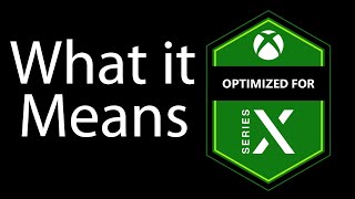 Xbox Series X - Optimized for Xbox Series X Meaning [Terminology Games]  4k - 120fps - Ray Tracing