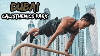 杜拜之旅 | Calisthenics Park | 可能係環境最好既街健公園 | Freestyle 訓練 | Reps \u0026 Sets GAME