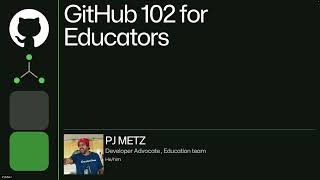 GitHub Educator Summit Day 1 | GitHub 102