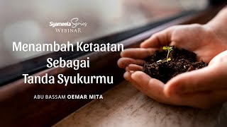 50 KAIDAH NABAWIYYAH : Menambah Ketaatan Sebagai Tanda Syukurmu | Abu Bassam Oemar Mita