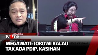 Kala Megawati Ungkit Jasa PDIP Mengantarkan Jokowi, Begini Pandangan Relawan | Kabar Petang tvOne