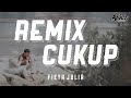 Fieya Julia - Cukup (Dj Remix)