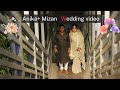 Anika+ Mizan er Wedding Videography.