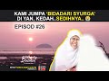 EPISOD 26 : TAK SANGKA ADA MANUSIA SEBAIK INI DI KEDAH.. - #jiwakembara