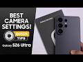 Best Camera Settings on Galaxy S26 Ultra! - Fix369