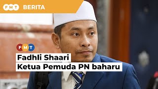 Fadhli Shaari dilantik Ketua Pemuda PN baharu