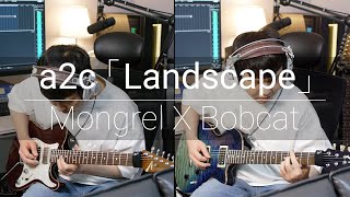 [TAB] [Tom Anderson Mongrel X Bobcat] a2c - Landscape (Guitar Cover)