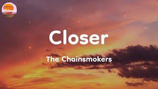 The Chainsmokers - Closer (Lyrics)