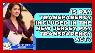 Is Pay Transparency Included in the New Jersey Pay Transparency Act?