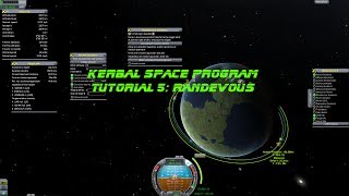 Kerbal Space Program Tutorial 5: Rendezvous