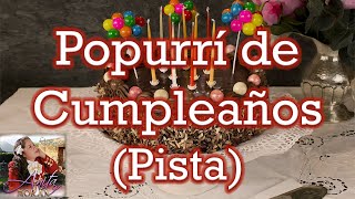PISTA ORIGINAL  - Popurri de Cumpleaños (con letra) - Anita Moran