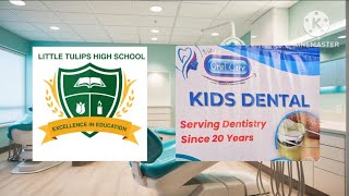 Little Tulips High School in collaboration with Oral Care Kids !