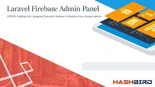 Laravel-Firebase Admin Panel | S01E06 - Writing Sub Category Data to Firebase Collection