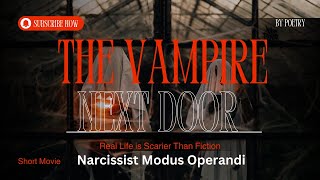 The Vampire Next Door |  Movie: Narcissists; How they operate 🔥