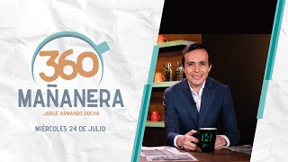 Mañanera 360 | Miércoles 24 Julio 2024