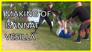 Making of Isännät vesillä