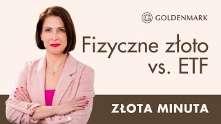 🟡Złota minuta | Jakie są różnice między inwestowaniem w fizyczne złoto a złote fundusze ETF?