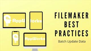 FileMaker Best Practices: Batch Update Data