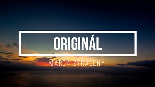 Marek Ztracený – Originál - Lyrics - Text