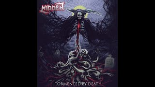 Hidden - Tormented By Death