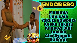 ENDOBESO: Mukunja Omusajja Yakula Nawoola Kyoka Takuta Kaboozi Buli Lunaku Aba Ayagala