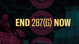 The Harms of the 287(g) Program: When ICE Partners with Local Law Enforcement