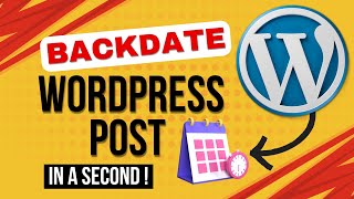 Easily Backdate WordPress Posts: Step-by-Step Guide for Beginners (Gutenberg & Classic Editor)