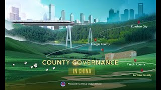 County Governance in China Ep 3/5: Transformation of China's \