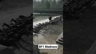 BF1 Madness